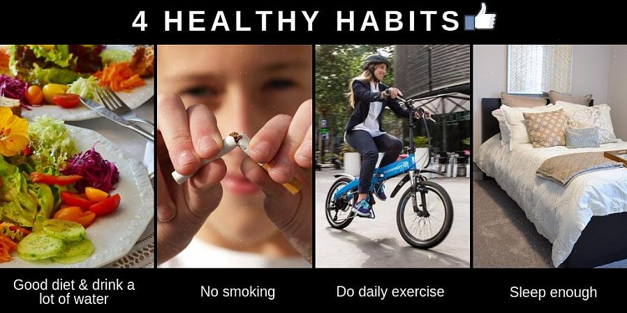 כדאי לשלב כמה מההרגלים הבריאים עליהם נדון בהמשך